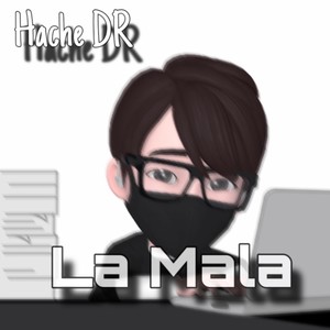 La Mala (2023 Versión remasterizada)