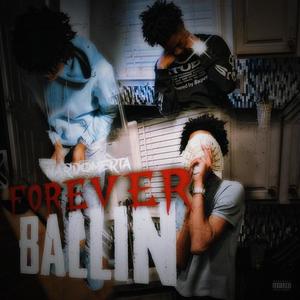 Forever Ballin 100it (Explicit)