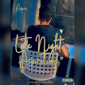 Late Night Aspirations - EP (Explicit)