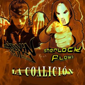 La Coalición (feat. Sherlock Flows) (Explicit)