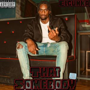 That Somebody (Explicit)