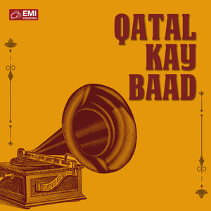 Qatal Kay Baad (Original Motion Picture Soundtrack)