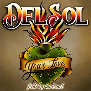 Your Love (feat. Karim Israel)