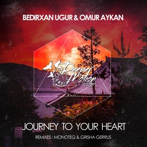 Journey To Your Heart (Monoteq & Grisha Gerrus Remix)
