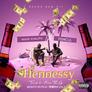 Hennessy (feat. Mane khalifa) [Explicit]