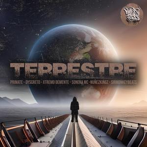 Terrestre (feat. Primate, Dyes, NuñezKingz, SonekaMc & S1r) [Explicit]