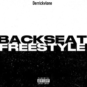 BACKSEAT FREESTYLE (Explicit)