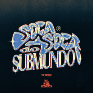 SOCA SOCA DO SUBMUNDO (Explicit)