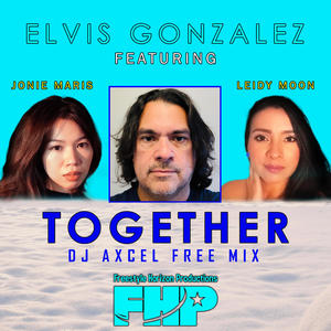 Together (feat. Jonie Maris & Leidy Moon) [DJ Axcel Free Mix]