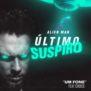 Um Fone (Último Suspiro) [feat. Choice] [Explicit]