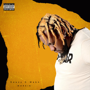 Workin' (Explicit)