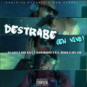 Destrabe (En Vivo) [Explicit]