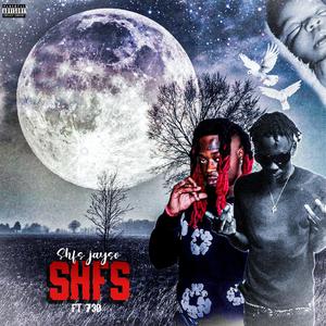 SHFS (feat. 730) (Explicit)