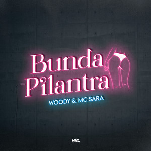 Bunda Pilantra (Explicit)