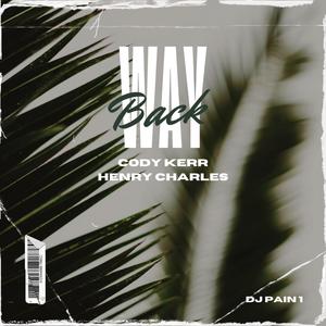 Way Back (feat. Henry Charles)