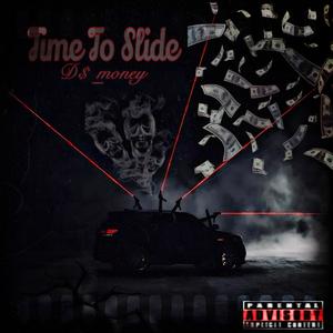 Time To Slide (Explicit)