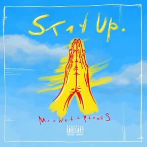 Stay Up (Explicit)