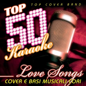 Top 50 karaoke love songs (Cover e Basi musicali cori)