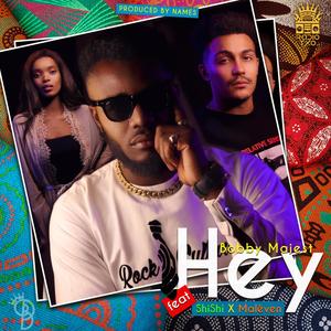 Hey (feat. ShiShi & Maléven)