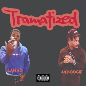 Traumatized(feat. 4Q Boogie) (Explicit)