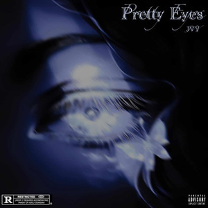 Pretty Eyes (Explicit)