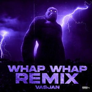 Whap Whap (Remix|Explicit)