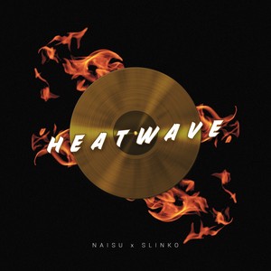 Heatwave (Explicit)