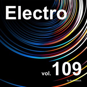 エレクトロ, Vol. 109 -Instrumental BGM- by Audiostock