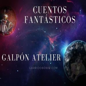 Cuentos Fantásticos del Galpón Atelier (Banda sonora del  Libro Homonimo)