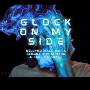 Glock on my side (feat. Macc Mafiaa, Silent Z, Shaunybo & Jakedasnake) (Explicit)