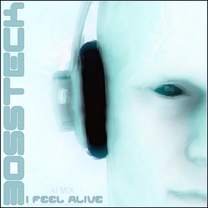 I Feel Alive (AI Mixes)