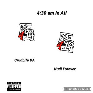 4:30am In ATL (feat. NudiForever) [Explicit]