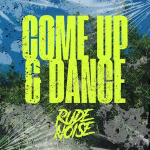 Come Up & Dance (Explicit)