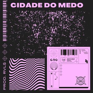 Cidade do Medo (Explicit)