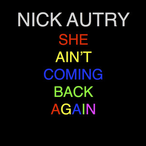 She Ain't Coming Back Again