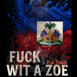 **** WIT A ZOE (Explicit)