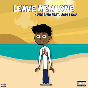 Leave Me Alone (feat. Jamie Ray) [Explicit]