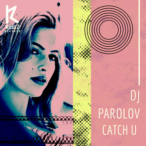 Catch U (Original Mix)