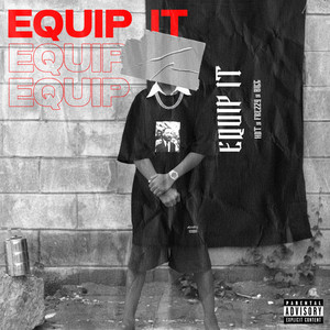 EQUIP IT (Explicit)