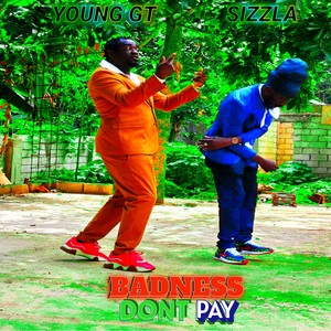 Badness Don't Pay (Orginal) - Rhythm