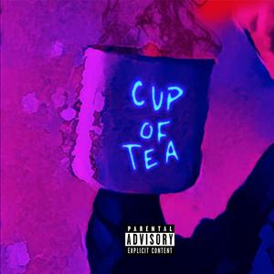 Cup of Tea (Explicit)