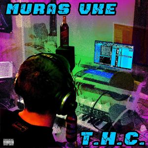 T.H.C. (Explicit)