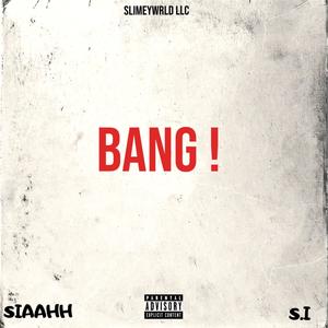 BANG ! (Explicit)