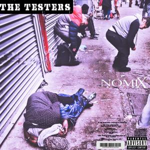 The Testers (Explicit)