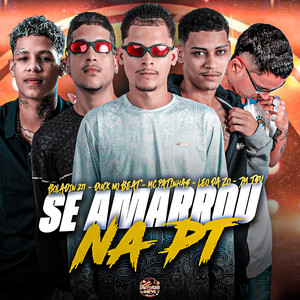 Se Amarrou na PT (Explicit)