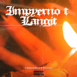 Impyerno't Langit (feat. Chillero)