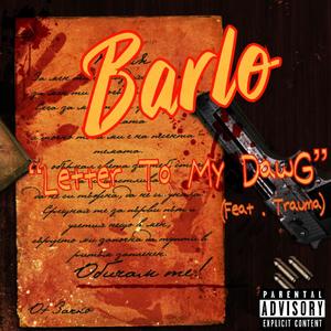 Letter to my dawg (feat. Trauma) [Explicit]