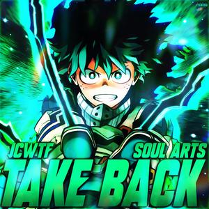 TAKE BACK (Deku) (feat. Soul Arts) [Explicit]