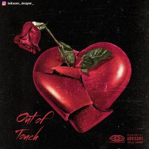 Out of Touch (feat. Jayy2vedoo & Matt Grillo)