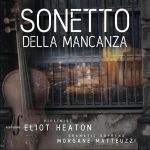 Sonetto Della Mancanza(feat. Eliot Heaton & Morgane Matteuzzi)